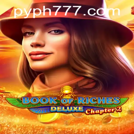 Exploring Book of Riches Deluxe Chapter 2: PYPH777 Unveiled