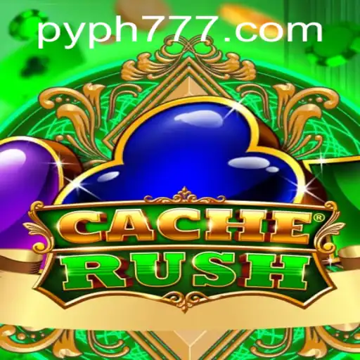 The Thrilling World of CacheRush: Discover Excitement with PYPH777