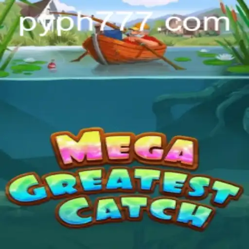 MegaGreatestCatch: A Deep Dive into the Exciting World of Fishing and Adventure