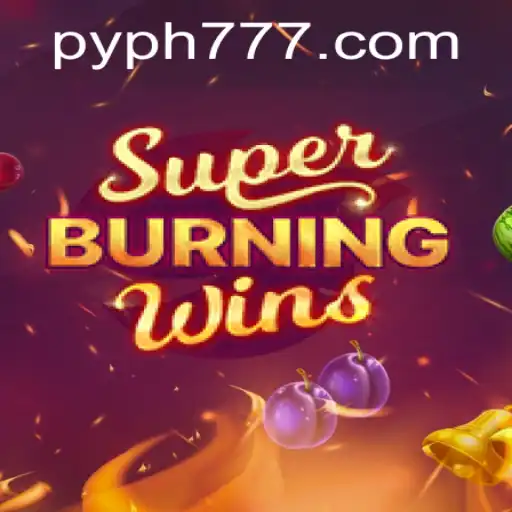 Unveiling SuperBurningWins: A Thrilling Adventure in Gaming with PYPH777